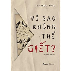 Vì Sao Không Thể Giết - AZ Việt Nam - Nam Việt