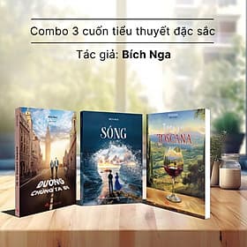 Combo 3 cuốn tiểu thuyết đặc sắc: Sóng + Đường chúng ta đi + Tiếng gọi Toscana - Thu
