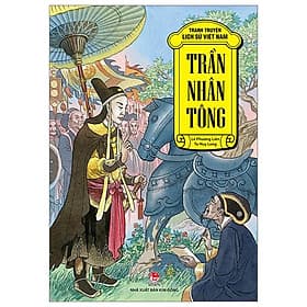 Tranh Truyện Lịch Sử Việt Nam - Trần Nhân Tông - Nhà xuất bản Larousse