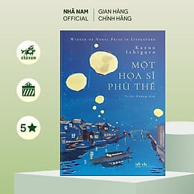 Một họa sĩ phù thế (Kazuo Ishiguro) - Nhã Nam Official - Nhã Nam