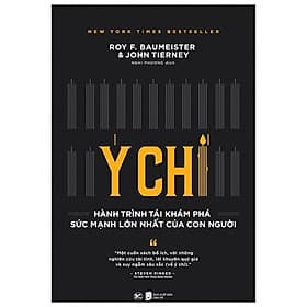 Ý Chí - Hành Trình Tái Khám Phá Sức Mạnh Lớn Nhất Của Con Người - Roy F Baumeister