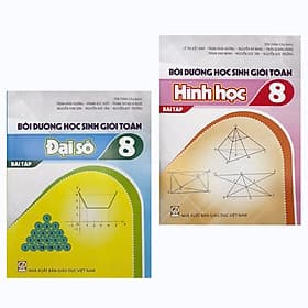 Combo: Bộ Sách Bồi dưỡng Học sinh giỏi Toán 8 (BT Đại số + Hình học) - Công Sĩ