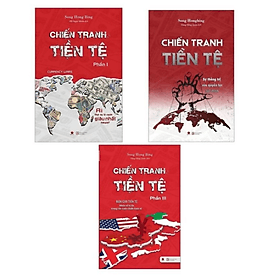 Combo 3 Cuốn Sách Hay Nhất Về Tài Chính - Tiền Tệ: Chiến Tranh Tiền Tệ. Trọn bộ 3 tập. Tặng bút và sổ tay mini dễ thương. - Chinh Ba