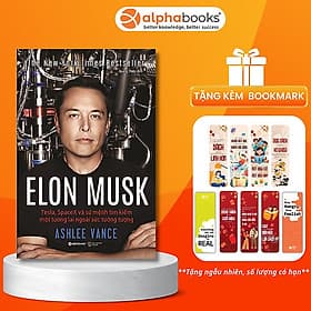 Sách Elon Musk: Tesla, SpaceX Và Sứ Mệnh Tìm Kiếm Một Tương Lai Ngoài Sức Tưởng Tượng - Tim O’Shei