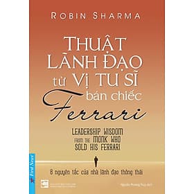 Thuật Lãnh Đạo Từ Vị Tu Sĩ Bán Chiếc Ferrari - Việt Chi
