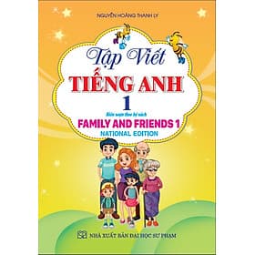 Tập viết tiếng anh 1- Được biên soạn theo bộ sách family and friends 1 - Rien Ono