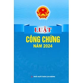 Luật Công Chứng Năm 2024 - Nhã Nam