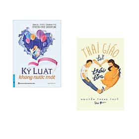 Combo 2 cuốn sách: Kỷ Luật Không Nước Mắt + Thai Giáo Từ Trái Tim - Tim O’Shei