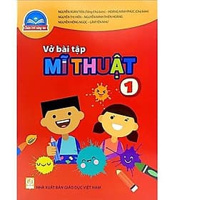 Sách Vở bài tập Mĩ Thuật 1- Chân Trời Sáng Tạo (Kèm Nilon bọc Sách)