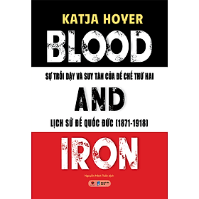 Sự Trỗi Dậy Và Suy Tàn Của Đế Chế Thứ 2 (Lịch Sử Đế Quốc Đức 1871-1918) - Bản Quyền