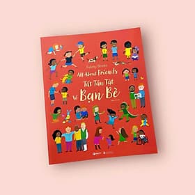 Tất tần tật về bạn bè, cảm xúc - Văn