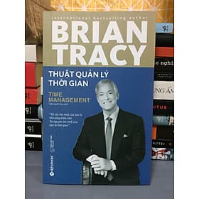 THUẬT QUẢN LÝ THỜI GIAN - Lý Gia