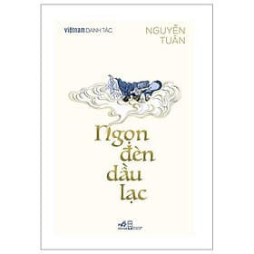 Việt Nam Danh Tác - Ngọn Đèn Dầu Lạc - Nhã Nam
