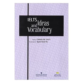 Sách IELTS Ideas And Vocabulary - Việt An