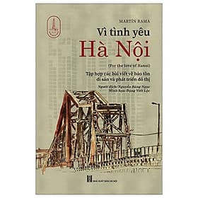 Vì Tình Yêu Hà Nội - CÔNG TY TNHH SÁCH & TRUYỀN THÔNG VIỆT NAM