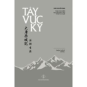 Tây Vực Ký (Pháp sư Huyền Trang) - Công Ty TNHH Sách Và Truyền Thông Việt Nam