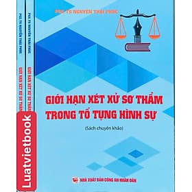 Giới Hạn Xét Xử Sơ Thẩm Trong Tố Tụng Hình Sự - Hạ