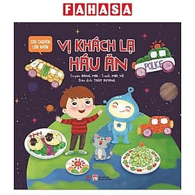 Sách Câu Chuyện Lớn Khôn - Vị Khách Lạ Háu Ăn - Chuyện