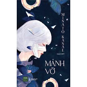Mảnh Vỡ - Minato Kanae - 