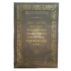 Phật thuyết Đại thừa Vô Lượng Thọ Trang Nghiêm Thanh Tịnh Bình Đẳng Giác Kinh - 