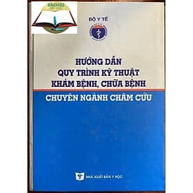 Hướng Dẫn Quy Trình Kỹ Thuật Khám Bệnh Chữa Bệnh Chuyên Ngành Châm Cứu - Quý Somsen