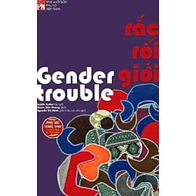 Rắc Rối Giới - Gender Trouble ( Bìa Mềm ) _PNU