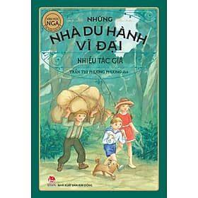 Sách Tác Phẩm Chọn Lọc - Văn Học Nga - Những Nhà Du Hành Vĩ Đại - Nhà xuất bản Larousse