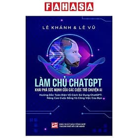 Làm Chủ ChatGPT - Khai Phá Sức Mạnh Của Các Cuộc Trò Chuyện AI - Chuyện