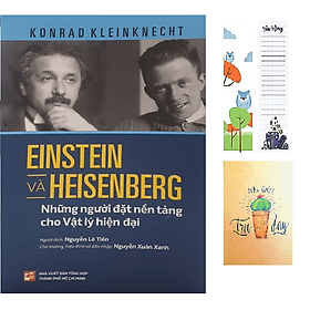 Einstein và Heisenberg những người đặt nền tảng cho vật lý hiện đại - Thanh Thanh