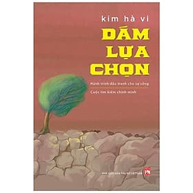 Dám Lựa Chọn - Kim Hà Vi - Đàm Hà Phú