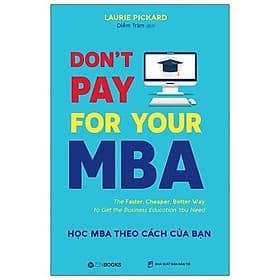 Sách Don't Pay For Your MBA - Học MBA Theo Cách Của Bạn - Theo Theobald