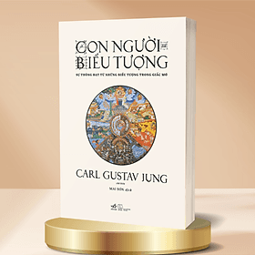 Con Người Và Biểu Tượng - Sự Thông Đạt Từ Những Biểu Tượng Trong Giấc Mơ (Nhã Nam) - Nhã Nam