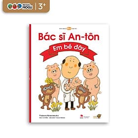 Truyện Ehon bé 3-4-5 tuổi - Bác sĩ Anton - Em Bé Đây - Công Sĩ
