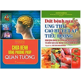 Combo 2 Cuốn Sách Dứt Bệnh Nan Y: Ung Thư, Cao Huyết Áp, Tiểu Đường + Chữa Bệnh Bằng Phương Pháp Quán Tưởng - Đường Văn Quân