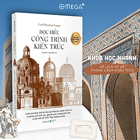 Đọc Hiểu Công Trình Kiến Trúc - Khóa Học Nhanh Về Các Phong Cách Kiến Trúc (Carol Davidson Cragoe) - 