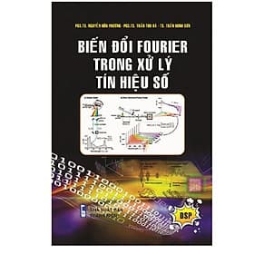 Biến Đổi Fourier Trong Xử Lý Tín Hiệu Số ( tặng sổ tay xương rồng) - Thương Thương