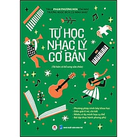 Sách Tự học nhạc lý cơ bản (Phương pháp trình bày khoa học - Diễn giải tỉ mỉ, chi tiết - Nhiều ví dụ minh họa cụ thể - Bài tập thực hành phong phú) (Tái bản có bổ sung sửa chữa) - Cù Minh Nhật