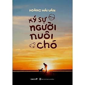 Ký Sự Người Nuôi Chó - Lão Ngư