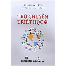 Sách Trò Chuyện Triết Học Tập 6 - Chuyện