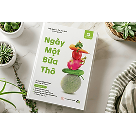 Ngày Một Bữa Thô - Tác giả Th.S Nguyễn Thị Vân Anh - Nguyễn Thị Vân Anh