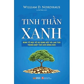 Sách Tinh thần xanh - Công ty Cổ phần Trung tâm Nghiên cứu Chính sách và Phát triển