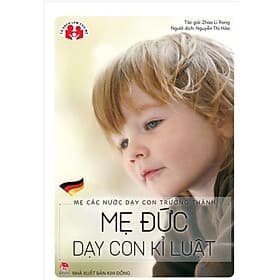 Tủ sách làm cha mẹ - Mẹ Đức dạy con kỉ luật - Chà