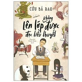 Sách Lên Lớp Không Được Đọc Tiểu Thuyết - Thu