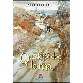 Sách Qua Khỏi Dốc Là Nhà - Kim