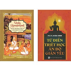 Combo 2 Cuốn: Từ Điển Triết Học Ấn Độ Giản Yếu + Veda Upanishad - Những Bộ Kinh Triết Lý Tôn Giáo Cổ Ấn Độ - Lý Gia