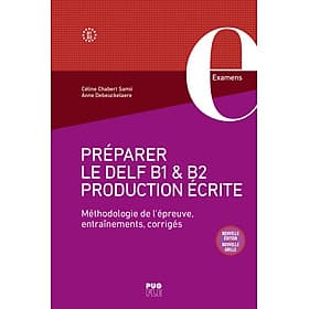 Sách luyện thi tiếng Pháp PREPARER LE DELF B1 ET B2 • PRODUCTION ECRITE - PREP