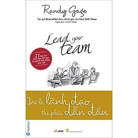 Đã Là Lãnh Đạo Thì Phải Dẫn Đầu - Thanh Hoa