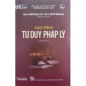Giáo Trình Tư Duy Pháp Lý - PGS. TS. Nguyễn Minh Tuấn - Minh Tuấn