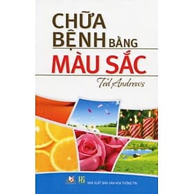 Chữa Bệnh Bằng Màu Sắc - Vanlangbooks