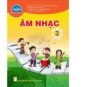 Sách giáo khoa Âm Nhạc 3- Chân Trời Sáng Tạo (Kèm Nilon bọc Sách) - Chà
